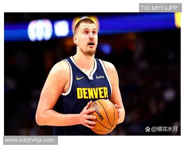 提前布局27年历史级自由市场东契奇约基奇引领新潮流